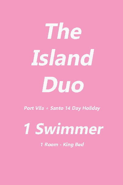 2 weeks 2 Islands - Port Vila + Santo Ultimate Swim Holiday - 1 Swimmer Deposit