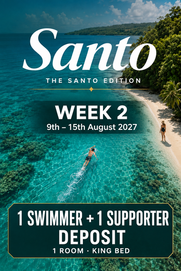 Week 2 <br> 9th - 15th August 2027 - 1 Swimmer and 1 Supporter Deposits